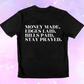 Money Made T-Shirt