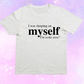 I Was Sleeping On Myself T-Shirt