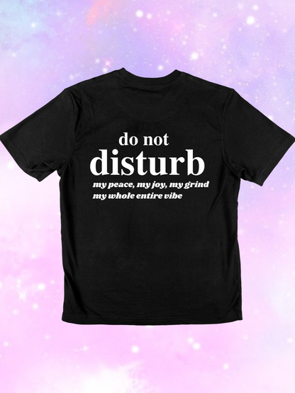 Do Not Disturb T-Shirt