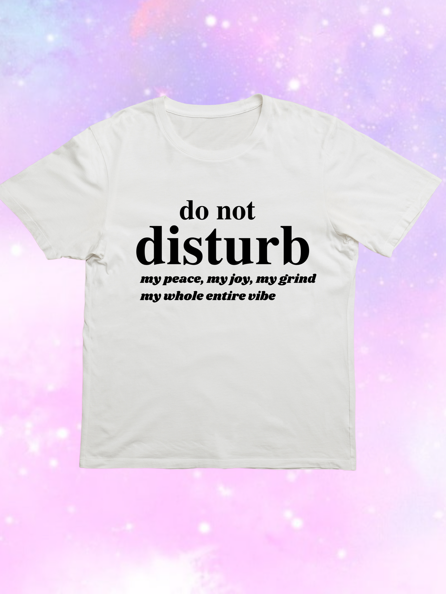 Do Not Disturb T-Shirt